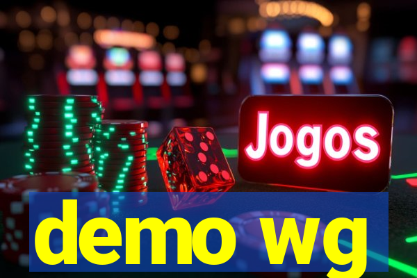 demo wg